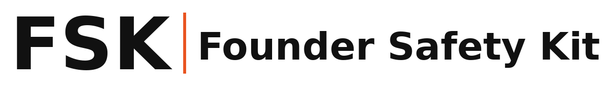 Founder Safety Kit
